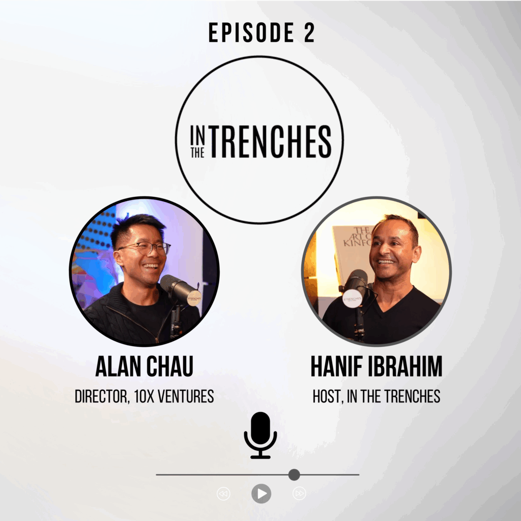 Promotional thumbnail for The Trenches Podcast – Episode 2, featuring Alan Chau with host Hanif Ibrahim